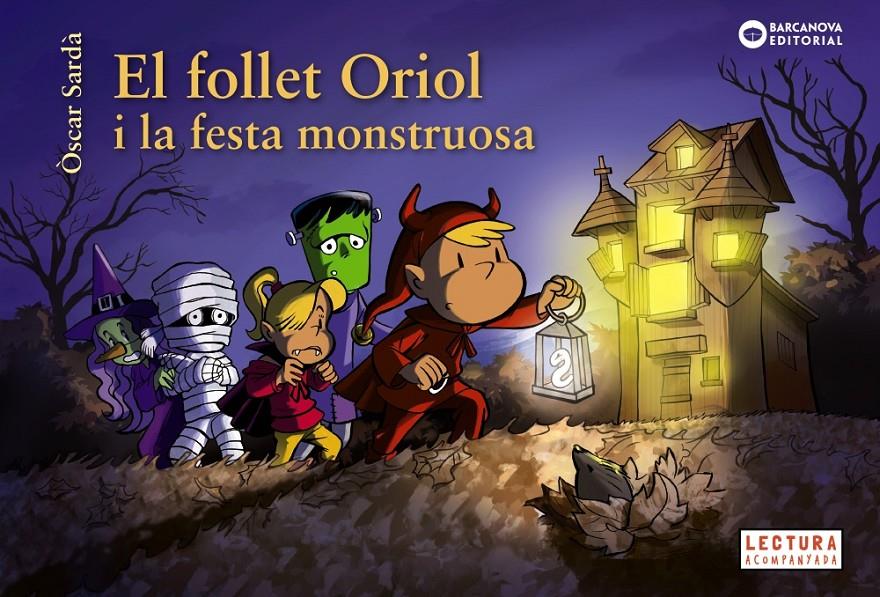 El follet Oriol i la festa monstruosa | 9788448959500 | Sardà, Òscar | Llibreria Sendak