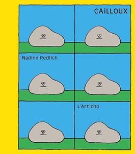 Cailloux | 9782490015191 | Nadine Redlich | Librería Sendak