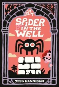 Spider in the Well | 9780063289475 | Hannigan, Jess | Librería Sendak