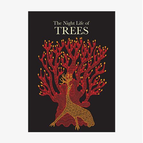 The Night Life Of Trees | 9788186211922 | Shyam, Bhajju / Bai, Durgai / Urveti, Ramsingh | Librería Sendak
