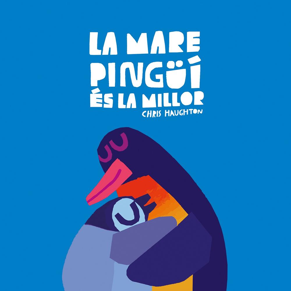 La Mare Pingüí és la millor (llibre de cartró) | 9788419607652 | Chris Haughton | Llibreria Sendak