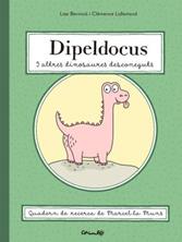 Dipeldocus i altres dinosaures desconeguts | 9788484706700 | BENINCÀ, LISE & LALLEMND, CLÉMENCE | Llibreria Sendak