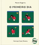 O primeiro dia | 9789899061095 | Henrique Coser Moreira | Llibreria Sendak
