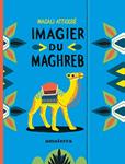 Imagier du Maghreb | 9782368562635 | Attiogbé, Magali | Librería Sendak