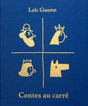 Contes au carré | 9782364749368 | Gaume, Loïc | Llibreria Sendak