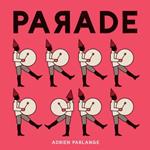Parade | 9782844207425 | Parlange, Adrien | Librería Sendak