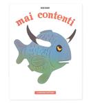 Mai contenti | 9788887942101 | Munari, Bruno | Llibreria Sendak