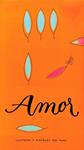 Amor | 9788494518904 | Vanni, Gian Berto/Siff, Lowell A. | Librería Sendak