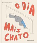 O dia mais chato | 9789899061309 | Librería Sendak