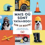 Mais òu sont Yaya et Boo? Sur la route! | 9782361938055 | Knapp, Andrew | Librería Sendak
