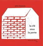 La clé sous la porte | 9782930787381 | Chausson, Julia | Librería Sendak