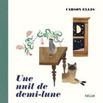 Une nuit de demi-lune | 9782330138165 | Ellis, Carson | Llibreria Sendak