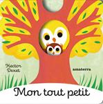Mon tout petit | 9782368563397 | Dexet, Hector | Librería Sendak