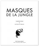 Masques de la jungle | 9782352894889 | Parain, Nathalie | Llibreria Sendak