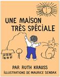 Une maison très spéciale | 9782352894179 | Krauss, Ruth / Sendak, Maurice | Llibreria Sendak