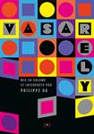 Vasarely | 9782361938536 | UG, PHILIPPE | Librería Sendak