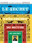 Le secret très secret du maître du secret | 9791035203221 | Pianina, Vincent | Llibreria Sendak