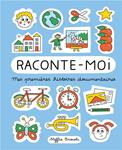 Raconte-moi. Mes premières histoires documentaires | 9782382150344 | Brocoli, Steffie | Llibreria Sendak