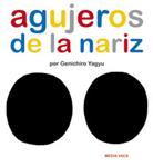 Agujeros de la nariz | 9788493598228 | Yagyu, Genichiro | Llibreria Sendak