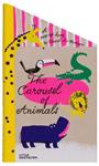 The Carousel of Animals | 9783899558012 | Lo Monaco, Gerard | Llibreria Sendak