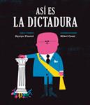 Así es la dictadura | 9788494362514 | Equipo Plantel/Casal, Mikel | Librería Sendak