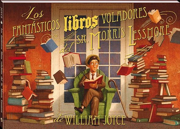 Los Fantásticos Libros Voladores del Sr. Morris Lessmore | 9788417497590 | Joyce, William | Llibreria Sendak