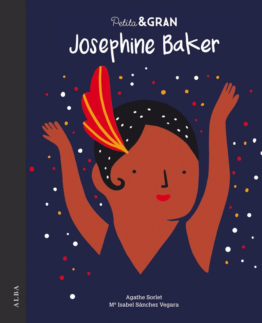 Petita & Gran Josephine Baker | 9788490655214 | Sánchez Vegara, Mª Isabel | Librería Sendak