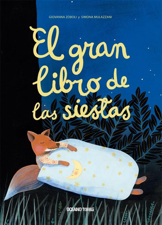 El gran libro de las siestas | 9786075279183 | Zoboli, Giovanna | Librería Sendak