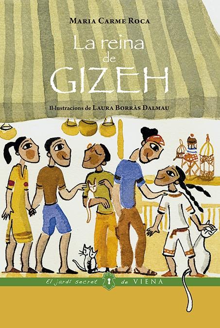 La reina de Gizeh | 9788417998097 | Roca i Costa, Maria Carme | Llibreria Sendak