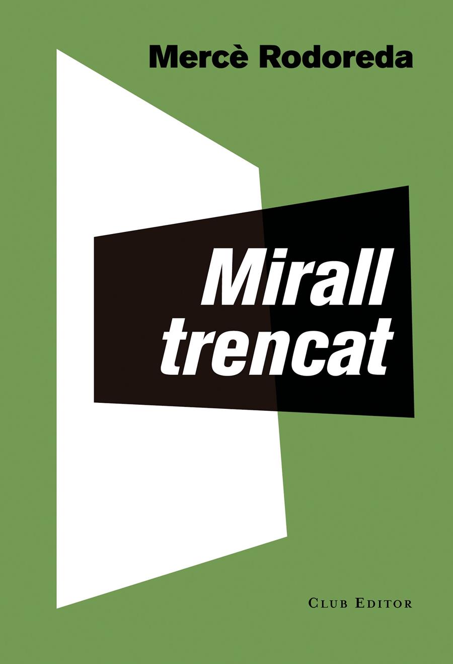 Mirall trencat | 9788473292283 | Rodoreda, Mercè | Librería Sendak