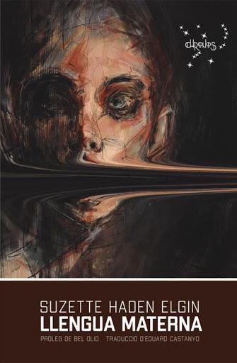 Llengua materna | 9788412119510 | Haden Elgin, Suzette | Llibreria Sendak