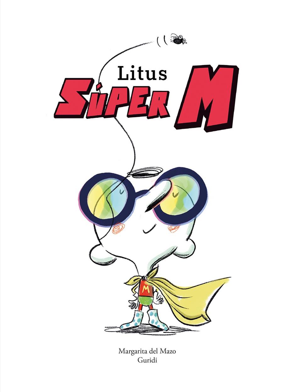 Litus, Súper M | 9788419253972 | del Mazo, Margarita / Guridi | Llibreria Sendak