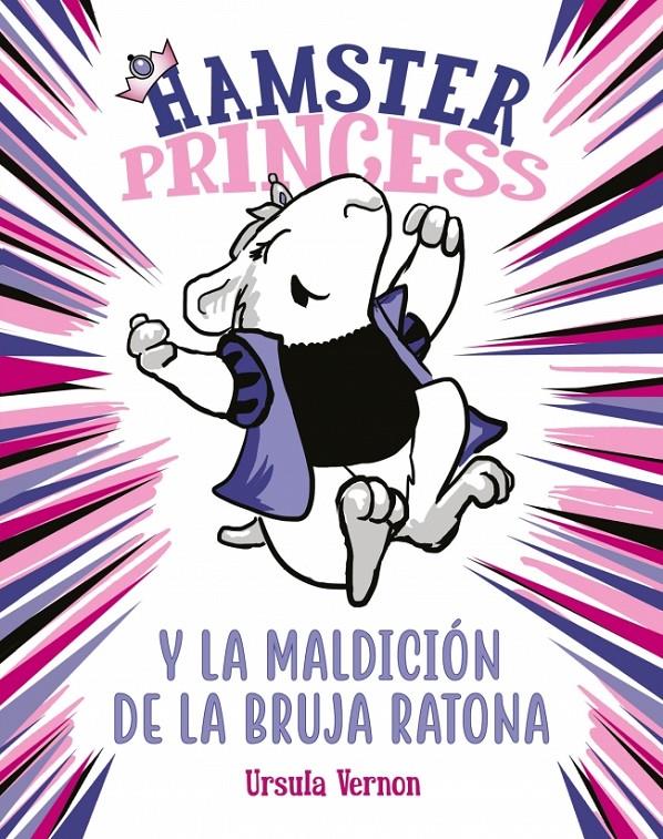 Hamster Princess y la maldición de la bruja ratona | 9788417671860 | Vernon, Ursula | Llibreria Sendak