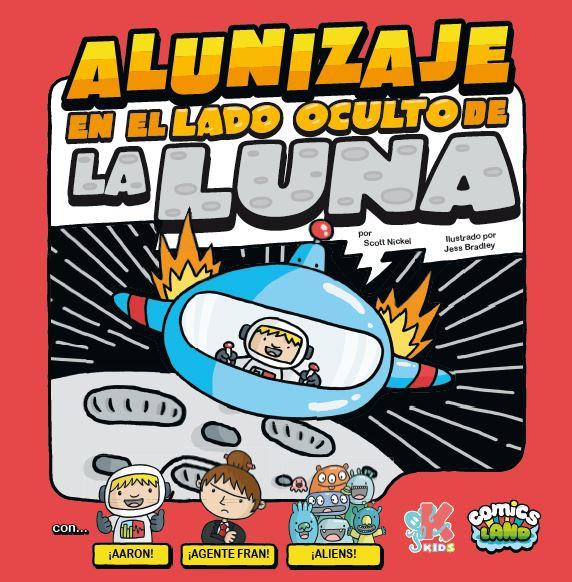 Alunizaje en el lado oscuro de la Luna | 9788416435197 | Nickel, Scott | Librería Sendak