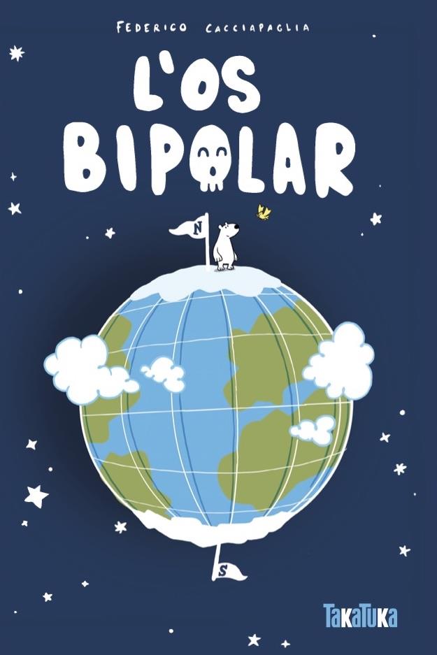 L’os bipolar | 9791387718367 | Cacciapaglia, Federico | Llibreria Sendak