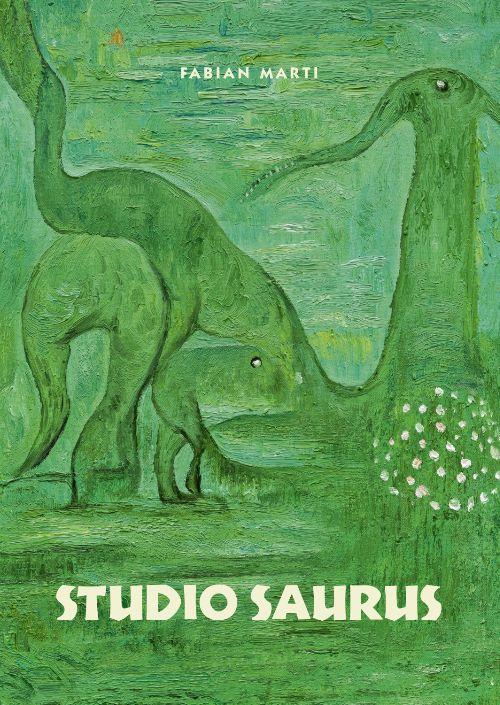 Studio Saurus | 9783952569085 | Marti, Fabian | Librería Sendak