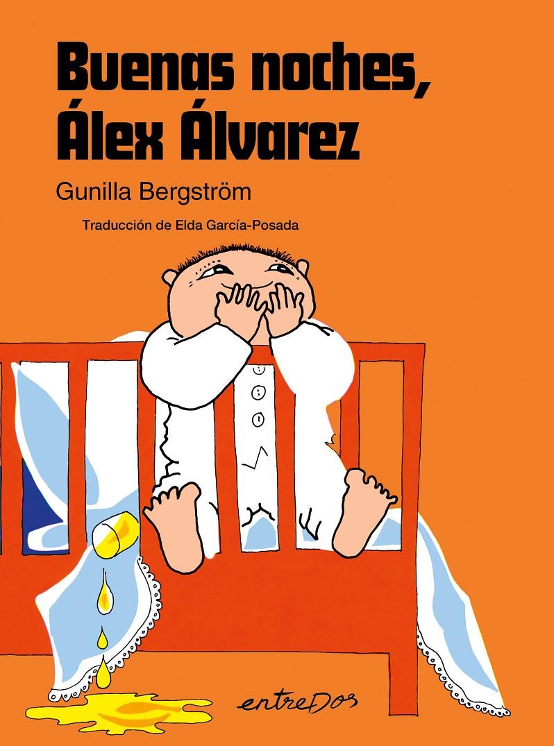 Buenas noches, Álex Álvarez | 9788418900778 | Bergstrõm, Gunilla | Llibreria Sendak