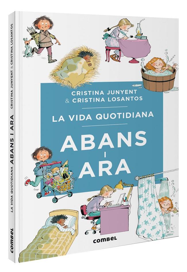 La vida quotidiana abans i ara | 9788411581370 | Junyent Rodríguez, Maria Cristina | Llibreria Sendak