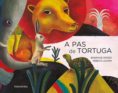 A pas de tortuga | 9788418558276 | Ofogo, Boniface | Llibreria Sendak