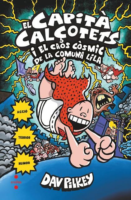 Capità Calçotets 8 - El Capità Calçotets i el caos còsmic de la comuna lila | 9788466145725 | Pilkey, Dav | Llibreria Sendak