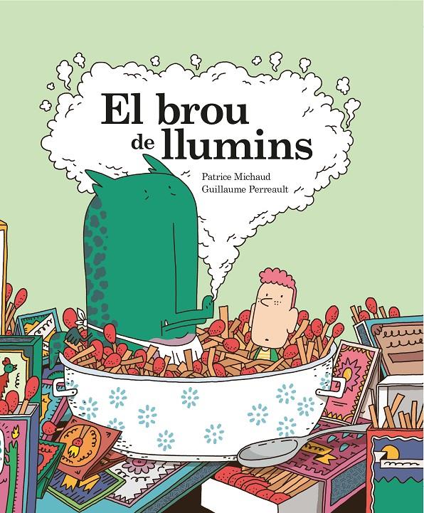 El brou de llumins | 9788412452402 | Michaud, Patrice/Perreault, Guillaume | Librería Sendak