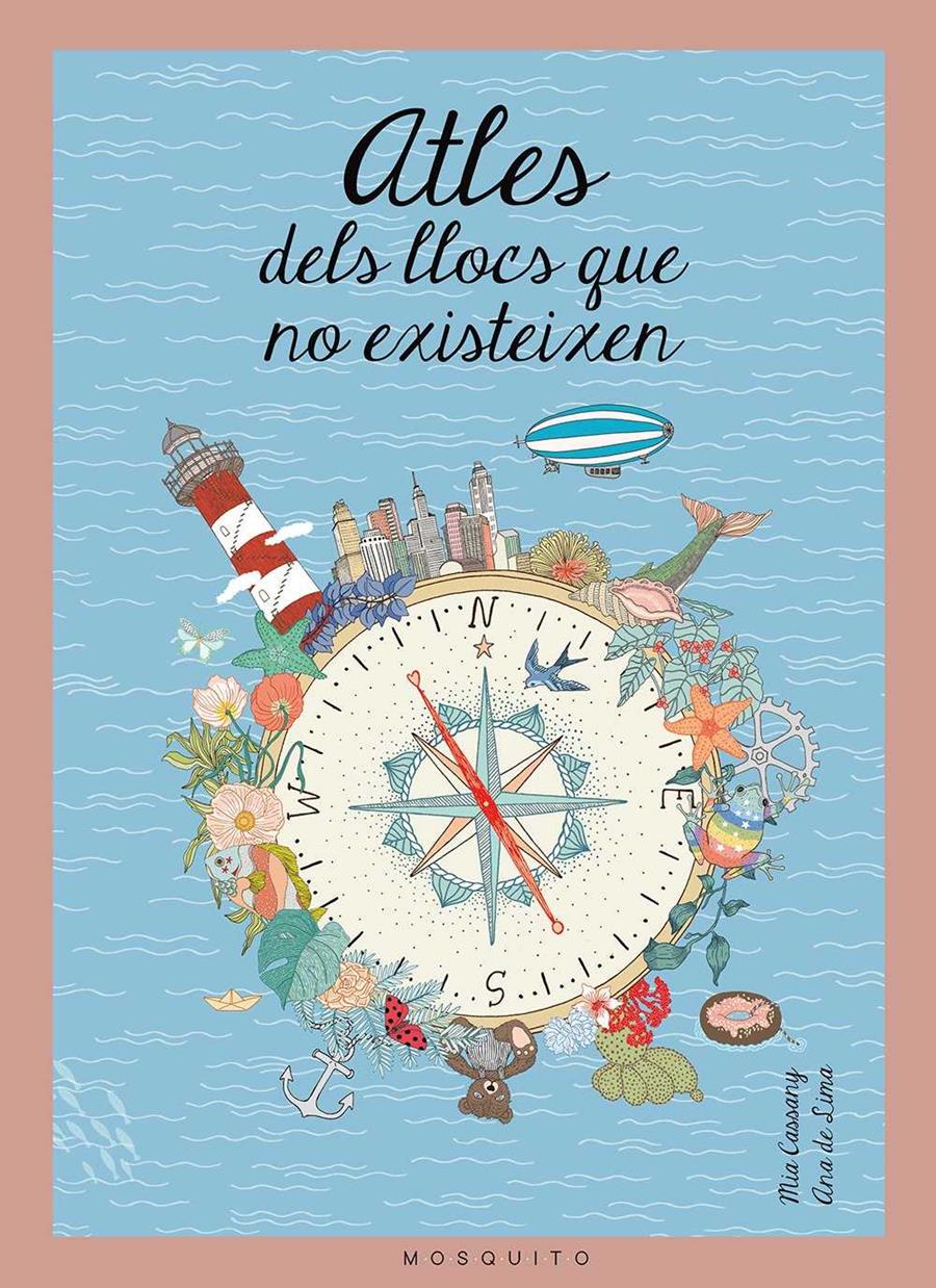 Atles dels llocs que no existeixen | 9788494555640 | Cassany, Mia | Llibreria Sendak