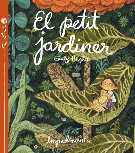 El petit jardiner | 9788416542260 | Hughes, Emily | Librería Sendak