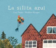 La sillita azul | 9788426145307 | Fagan, Cary | Llibreria Sendak