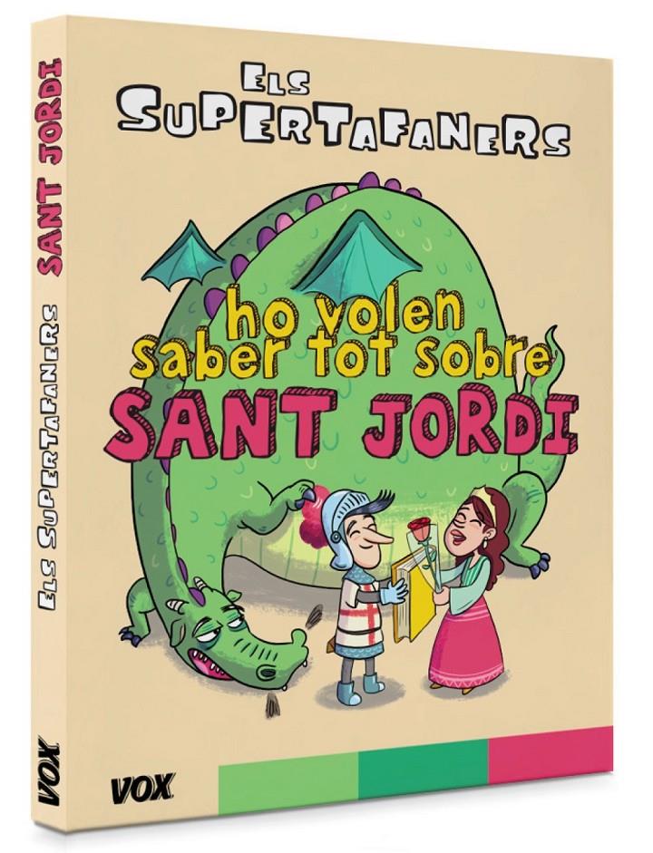 Els supertafaners ho volen saber tot sobre Sant Jordi | 9788499743042 | Vox Editorial | Llibreria Sendak