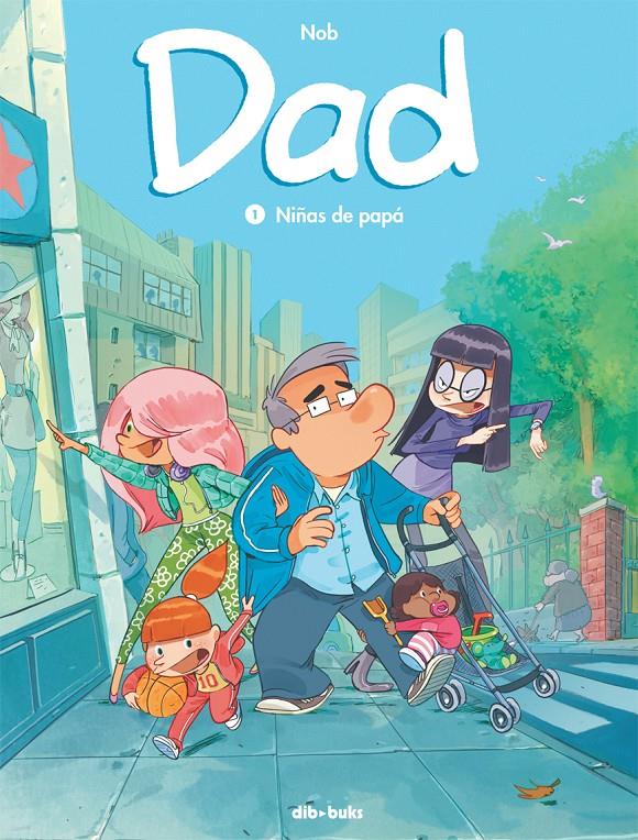 Dad 1. Niñas de papá | 9788415850762 | Chevrier, Bruno | Llibreria Sendak