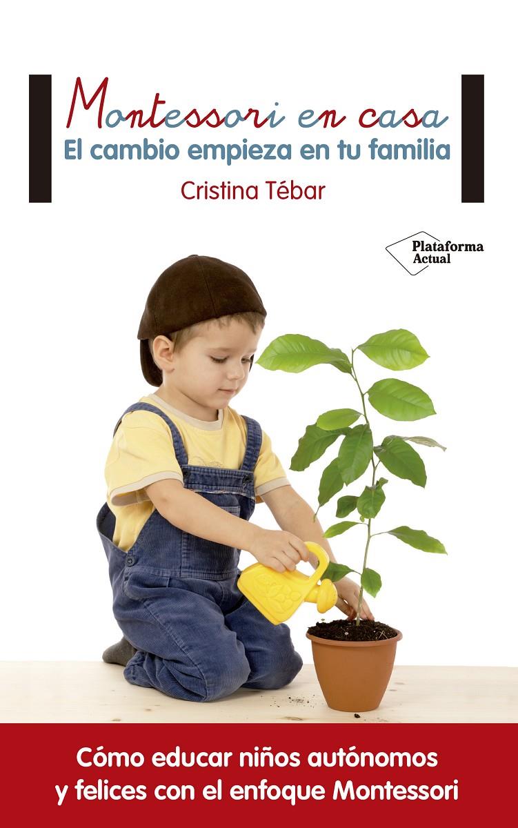 Montessori en casa | 9788416820108 | Tébar Montes, Cristina | Llibreria Sendak