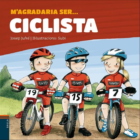 M'agradaria ser... ciclista | 9788447937455 | JUFRÉ, JOSEP/ SUBI | Llibreria Sendak