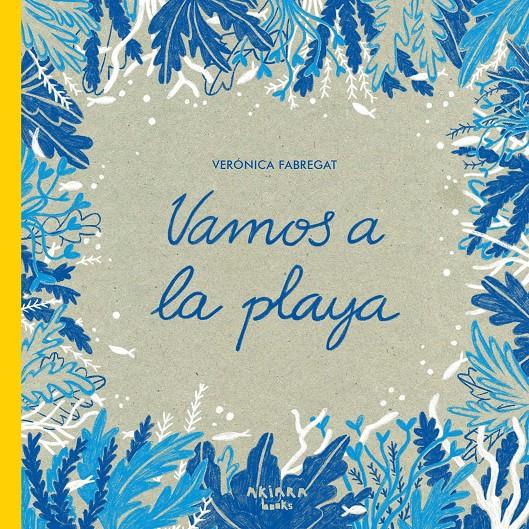 Vamos a la playa | 9788418972386 | Fabregat, Verónica | Llibreria Sendak