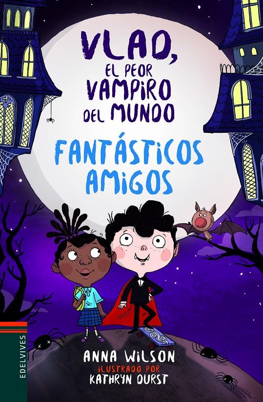 Vlad, el peor vampiro del mundo - Fantásticos amigos | 9788414016855 | Wilson, Anna | Llibreria Sendak